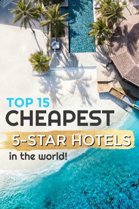 Resorts, Destinations, Trips, 5 Star Resorts, Cheap 5 Star Hotels, Cheap Luxury Hotels, Best Hotel In World, 5 Star Hotels, Cheap Hotels