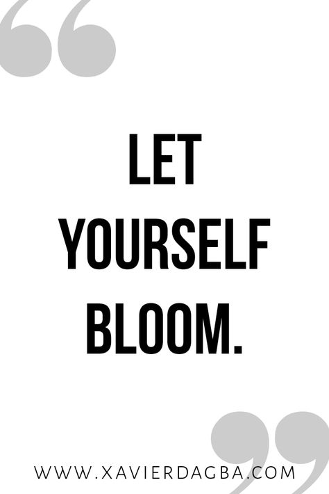 Let Yourself bloom | motivational & inspirational quote Uplifting Quotes, Quito, Inspirational Quotes, Tattoos, Faith Quotes, Art, Motivation, Ink, Positive Quotes