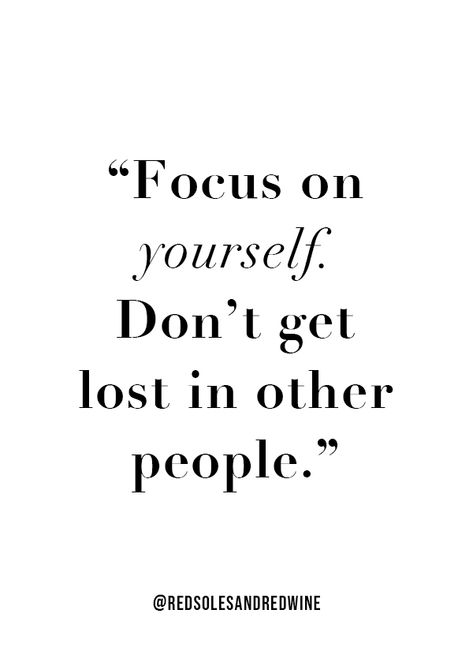 focus on yourself quote, inspiring quote, motivating quote, inspiring quote, don't compare yourself quote, don't get lost in other people quote Humour, Motivation, Focusing On Yourself Quotes, Be Yourself Quotes, Living For Yourself Quotes, Quotes To Live By, Self Happiness Quotes, Self Love Quotes, Dont Compare Quotes