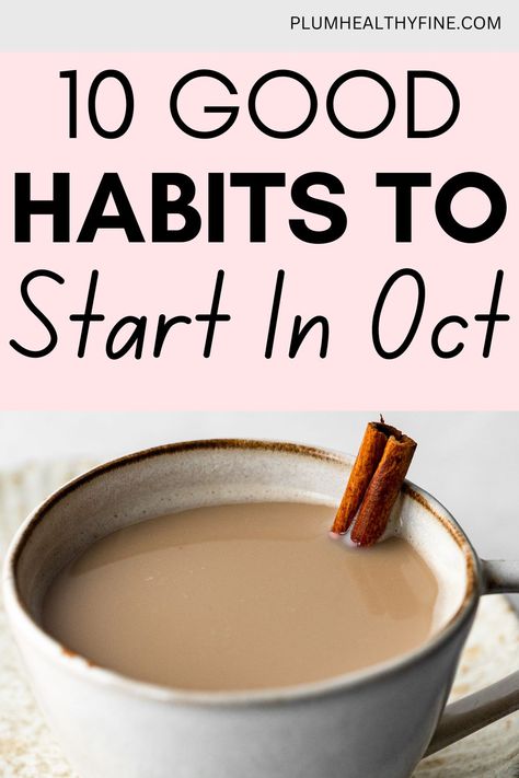 10 good habits to start in October Ideas, Fitness, Motivation, Mindfulness, Inspiration, Daily Habits, Good Habits, Morning Habits, Daily Routine