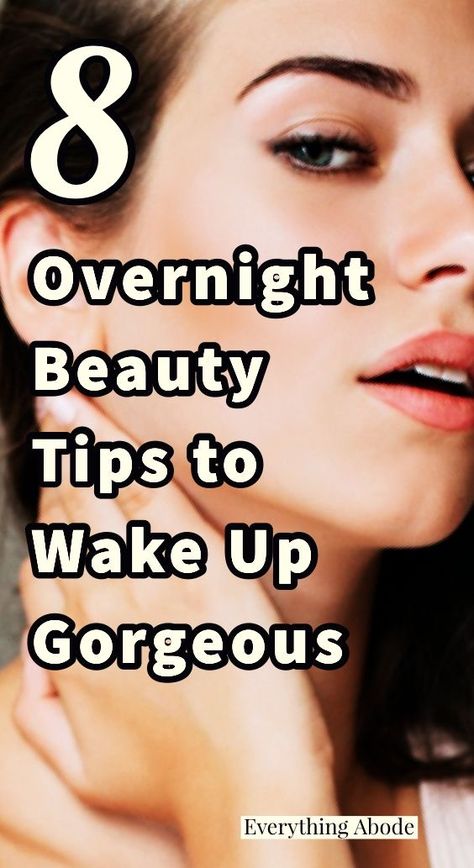 8 Overnight Beauty Tips to Wake Up Gorgeous - Everything Abode Beauty Secrets, Ideas, Beauty Routine Tips, Beauty Tips And Secrets, Anti Aging Skin Products, Glow Up Tips, Natural Skin Care, Health And Beauty Tips, Beauty Care