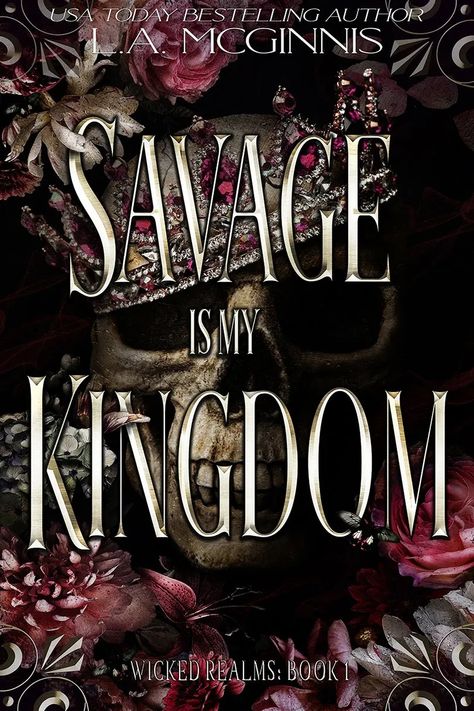 Savage Is My Kingdom by L.A. McGinnis Wicked Realms 1 https://www.amazon.com/dp/B0BSVQHCS7 #Booksarelife #booknerdigan #goodreads #greatreads #bookobsessed #bookworms #alwaysreading #reverseharem #whychoose #rhromance #romancereads #whychooseromance #reverseharembooks #romancereader Dark Fantasy, Wicked, Savage, Fantasy Romance, Cruel, Fantasy Novels, Romantic Novels, Author, Shadow King