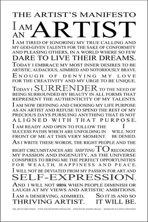 Sandra Belegi's Artist's Manifesto, found at www.theartofgreatness.com Inspirational Quotes, Poems, Quotations, Wise Words, Motivation, Words Of Wisdom, Creativity Quotes, Artist Quotes, Great Quotes