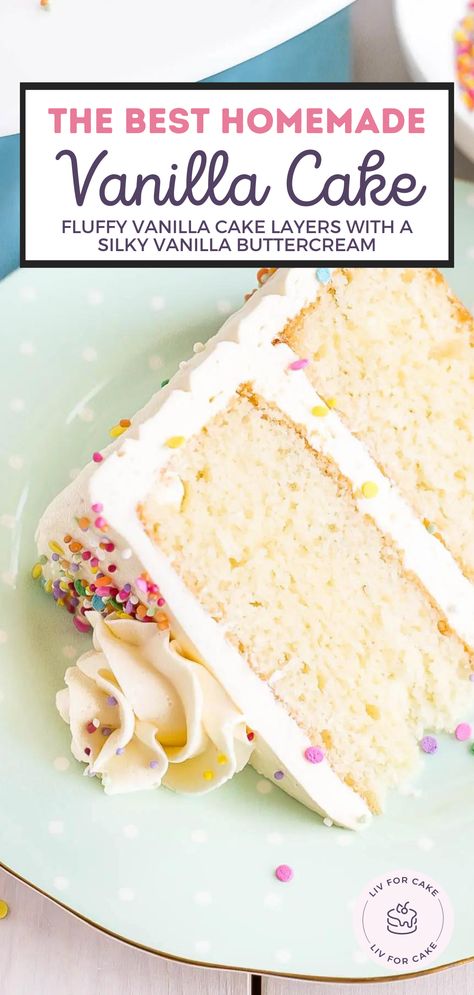 Are you looking for a delicious and special birthday cake recipe for your next celebration? Look no further! This Vanilla Cake with Vanilla Buttercream is the perfect recipe for any special occasion - from birthdays to anniversaries. Not only does it make a delicious cake, but it is also easy to customize with your own special touches. With this vanilla layer cake recipe, you can surprise your guests with a beautiful, homemade cake that tastes as good as it looks. Desserts, Cake, Dessert, Best Vanilla Cake Recipe, Vanilla Layer Cake Recipe, Homemade Vanilla Cake, Vanilla Buttercream, Vanilla Cake Recipe Moist, Vanilla Cake Recipe