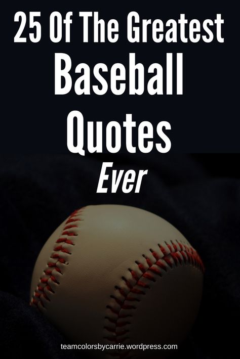 25 of the Greatest Baseball Quotes Ever – Team Colors By Carrie Baseball, Coaching, John Maxwell, Baseball Quotes, Leadership, Baseball Season, Baseball Drills, Baseball Coach, Baseball Tips
