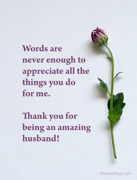 thank you husband Anniversary Quotes, Husband Thank You Quotes, Supportive Husband Quotes Thank You, Thank You For Loving Me, Husband Appreciation, Husband Quotes From Wife, Message For Husband, Thankful For You Quotes, You Are Appreciated