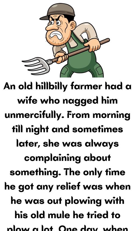 An old hillbilly farmer had a wife who nagged him unmercifully. From morning Country, Humour, Jokers, People, Farm Jokes, Farm Humor, Hillbilly, Hillbilly Quotes, Old Farm Equipment