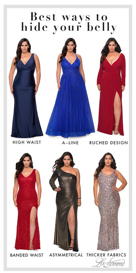 Find the best dress to hide your stomach and have a flattering gown. High waist, A-line, ruching, banded waists, asymmetrical features, and thicker fabrics are all great to hide the belly. Dressing, Outfits, Wardrobes, Dresses To Hide Tummy, Dress To Hide Belly Fat, Dress To Hide Belly, Flattering Dresses, Plus Size Gowns Formal, Plus Size Gowns