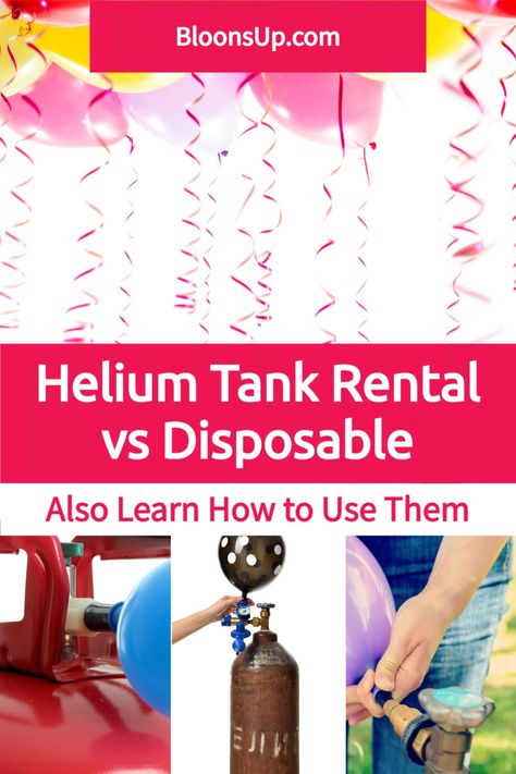 What's better? Renting a helium tank or buying a disposable one? There are pros and cons for both options. In general, you get more helium for a lower price when you rent a tank. Click the image to read the full comparison. #balloonguide #bloonsup Helium Tank, Disposable, Floating Balloons, Helium, Latex Balloons, Event Planning, Balloon Decorations, Renting, Balloons