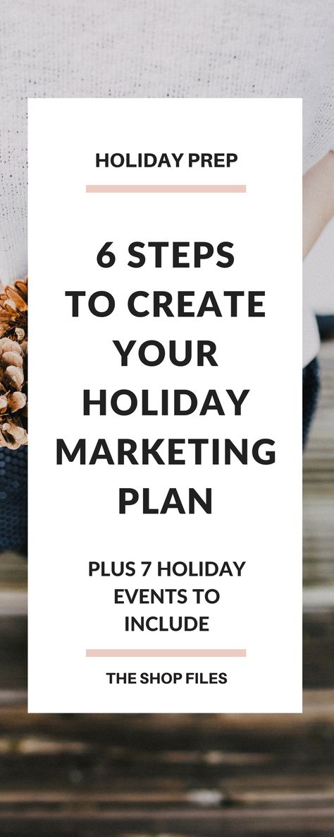Holiday Marketing Prep - 6 Steps to Create Your Holiday Marketing Plan, Plus 7 Events to Include / Market Your Business During the Holidays Halloween, Business Tips, Jaco, Business Degree, Business Finance, Email List, Business School, Target Market, Online Business