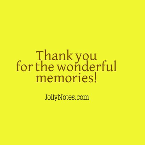 Thank you for the wonderful memories! | Joyful Living Blog Diy, English, Inspiration, Prayers, Happy Quotes, Friends, Memories, Thanks For The Memories, Thanks Messages