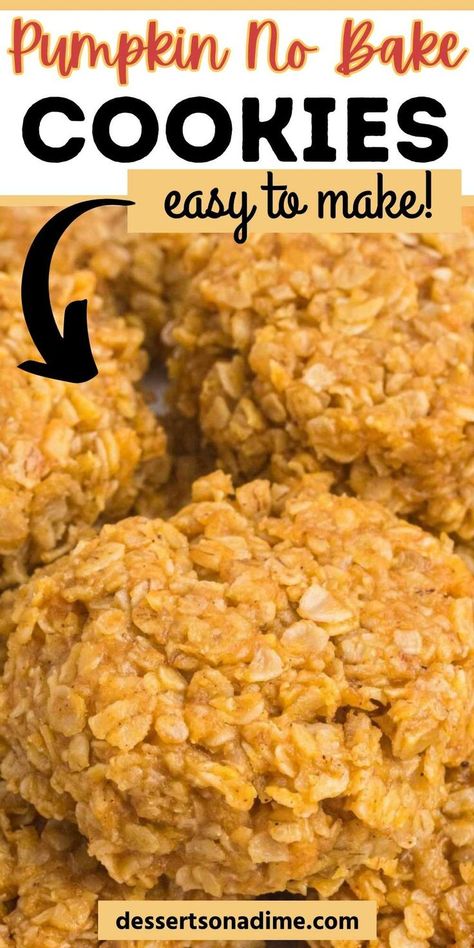 Homemade No Bake Pumpkin Cookies is an easy recipe packed with pumpkin flavor. You don't need to heat up the oven to enjoy Pumpkin Oatmeal Cookies. It does not require many ingredients and you don't even have to heat up the oven! It is a delicious recipe that you can toss together easily without even needing a mixing bowl. #dessertsonadime #pumpkinnobakecookies #pumpkindessertrecipe Pie, Ideas, Snacks, Brownies, Pumpkin Oatmeal Cookies, Pumpkin No Bake Cookies, Easy Pumpkin Cookies, Oatmeal No Bake Cookie Recipe, Pumpkin Cookie Recipe