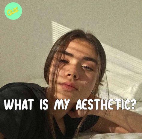 Ideas, How To Find Your Aesthetic, What Is My Aesthetic, Find My Aesthetic Quiz, What's My Aesthetic, What Aesthetic Am I, Aesthetic Quiz, Personality Type Quiz, Personality Quiz