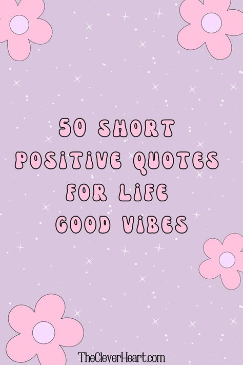 short positive quotes Positive Vibes Quotes, Good Vibes Quotes, Stay Positive Quotes, Positive Quotes For Life, Positive Quotes For Life Motivation, Positive Quotes, Positive Quotes Motivation, Short Positive Quotes Motivation Inspirational, Positive Morning Quotes