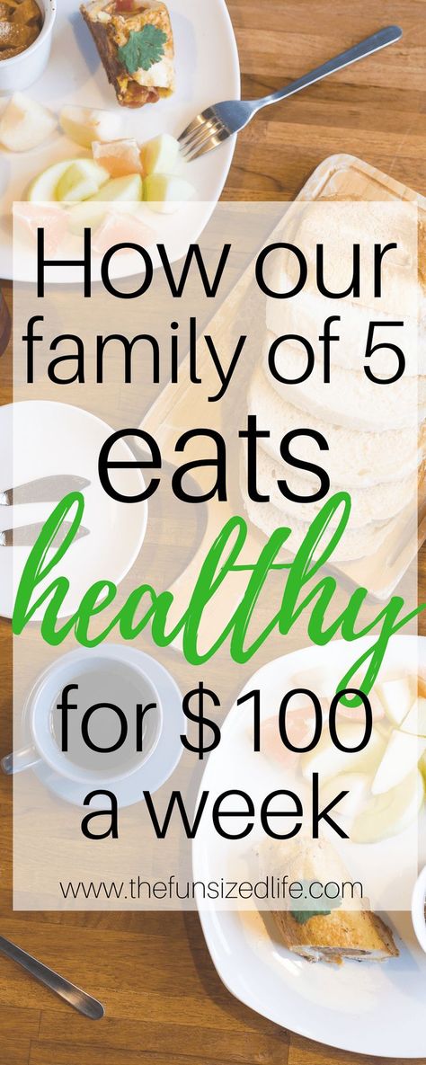 family of 5 eats healthy for $100 a week, eating on a budget, feeding a family on a budget, healthy eating for less, how to eat healthy on a budget, spend less grocery shopping, grocery shopping on a budget, feed a family healthy Meal Planning, Healthy Families, Healthy Weeknight Meals, Meals For One, 30 Minute Meals, Eat On A Budget, Meal Planner, Comfort Foods, Vegetarian Meal Prep