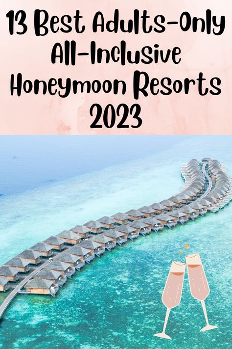 All Inclusive Couples Resorts, Adult All Inclusive Resorts, Best All Inclusive Honeymoon, Best Vacations For Couples, All Inclusive Honeymoon Resorts, Best All Inclusive Resorts, All Inclusive Honeymoon, All Inclusive Vacations, Affordable Vacation Destinations