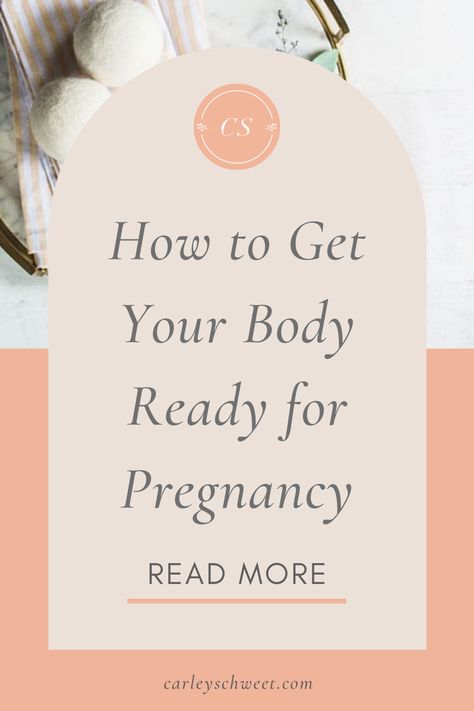 Curious how to prepare for pregnancy? In this blog post I'm sharing my journey on getting my mind and body ready for pregnancy. Pregnancy Health, Pregnancy Care, Pregnancy Body, Pre Pregnancy Diet, Pregnant Diet, Preparing To Get Pregnant, Getting Pregnant, Prepping For Pregnancy, First Pregnancy