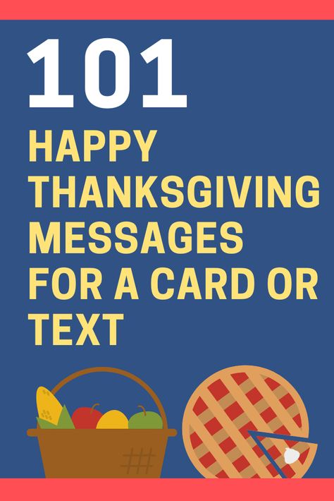 Here is a list of 101 Happy Thanksgiving messages for a card or text to let those closest to you know how thankful you are for them. Thanksgiving, Inspiration, Thanksgiving Messages For Friends, Thanksgiving Messages, Thanksgiving Card Messages, Thanksgiving Text Messages, Thanksgiving Gifts, Thanksgiving Sayings, Thanksgiving Puns