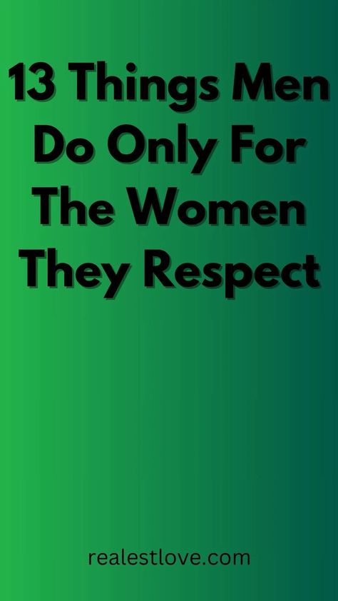 There are certain things men may do for the women they respect. Dating Advice, Dating Tips, Relationship Tips, Relationship Advice, Respect Women, Emotional Support, Difficult Conversations, Fight For You, Be Gentle With Yourself