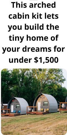 This arched cabin kit lets you build the tiny home of your dreams for under $1,500 Camping, Tiny House Design, Rv, Tiny House Kits, Tiny House Cabin, Diy Small Cabin, Cabin Kits, Prefab Tiny House Kit, Cabin Plans