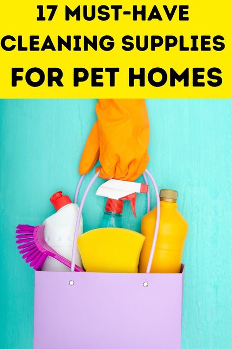 17 Must-Have Cleaning Supplies for Pet Homes Cleaning, Cleaning Items, Best Cleaning Products, Homemade Cleaning Supplies, Clean House, Clean Pet, Clean Up, Pet Cleanup, Pet Fresh