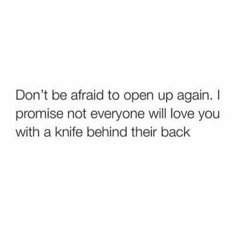 Relationship Quotes, True Words, Afraid Of Love Quotes, Quotes About Opening Up, Afraid To Love Quotes, Quotes To Live By, Quotes About Dating, Scared To Love Quotes, Feelings Quotes