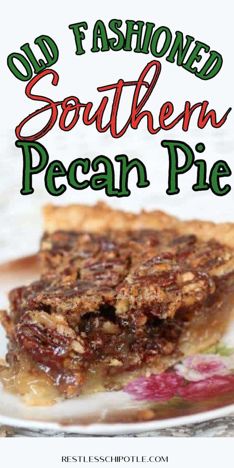 Old Fashioned Pecan Pie Recipe, Southern Pecan Pie Recipe, Pecan Pie Recipe Southern, Best Pecan Pie Recipe, Pecan Pie Recipe Easy, Southern Pecan Pie, Best Pecan Pie, Karo Syrup, Southern Desserts