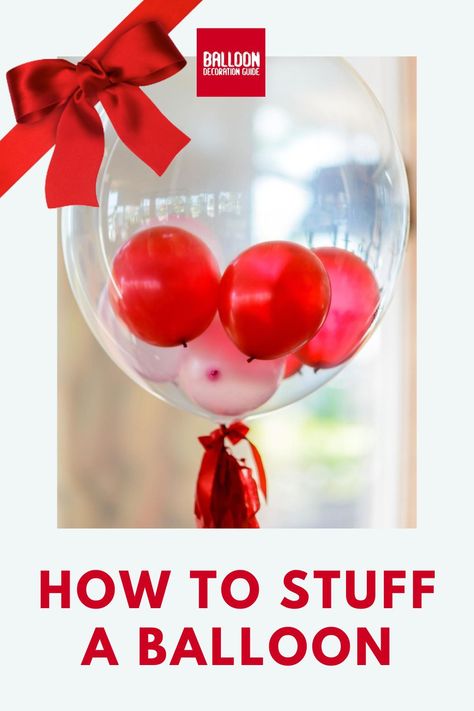 Want to know how to stuff a balloon without a machine? See our step-by-step guide plus video. Also includes instructions for putting balloons inside balloons. Other ideas what you can stuff your balloon with are: candy, chocolate, confetti or money. #balloongift #stuffedballoon #balloonguide Crafts, Parties, Balloon In A Balloon, Balloon Inside Balloon, Ballon Crafts, Balloon Centerpieces Diy, Money Balloon, Balloon Hacks, Valentines Balloons Bouquet