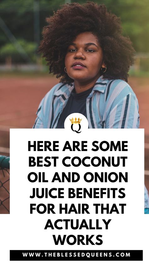 Here Are Some Best Coconut Oil And Onion Juice Benefits For Hair That Actually Works - The Blessed Queens Coconut Oil, Best Coconut Oil, Onion Juice, Oils, Coconut, Routine, Morning, Benefit
