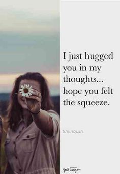 Love Quotes, Thinking Of You Quotes, Thinking Of You Today, Thinking Of You, Just Thinking About You, Im Thinking About You, Love You Friend, Quotes For Him, Hug Quotes