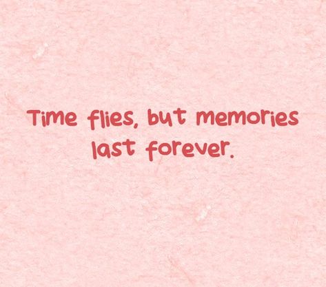 Time flies, but memories last forever. Feelings, Memories, Outfits, Instagram, Leon, Time Flies Quotes, Let It Be, Forever Quotes, Memories Quotes