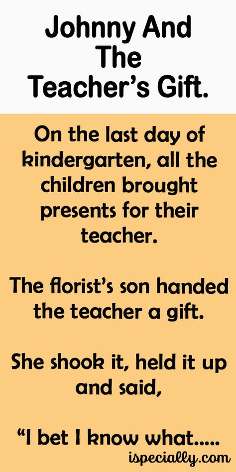 Johnny And The Teacher’s Gift. – Teacher Gifts, Humour, Art, Teachers, Adult Dirty Jokes, Teacher Humour, Funny Teacher Jokes, Teacher Jokes, Teacher