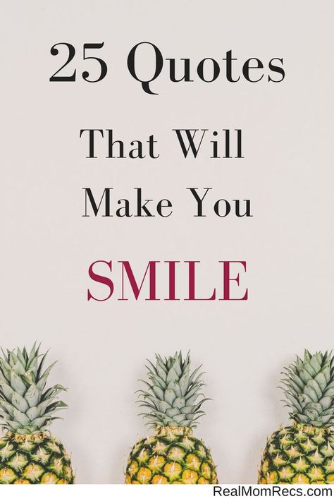 25 of my favorite quotes that will make you smile and keep you uplifted during those tough days! Uplifting Quotes, Funny Encouragement Quotes, Uplifting Quotes Positive, Encouragement Quotes, Funny Inspirational Quotes, Make You Happy Quotes, Funny Quotes About Life, Be Yourself Quotes, Funny Daily Quotes