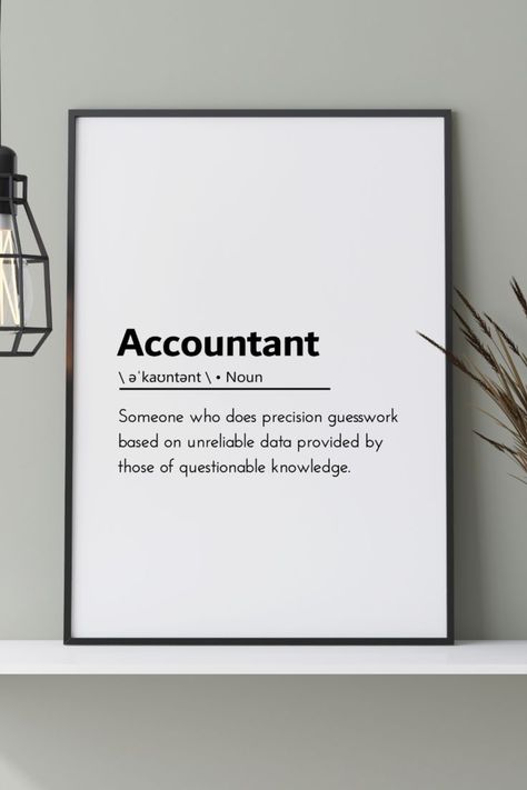 Funny Accounting Quotes, Accounting, Accounting Quotes Inspiration, Accounting Office, Accounting Notes, Knowledge, Accountant Gifts, Definitions, Accountability Quotes