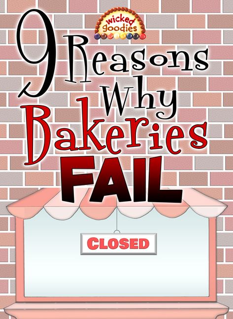A list of problems that result in failure of a bakery business to thrive including food costing and pricing, waste and zero investment capital Products, #fails, Bakeries, Bakery, Fails, Reasons, Healthy, Novelty
