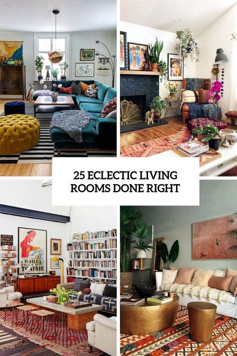 eclectic living rooms done right cover Interior, Home Décor, Eclectic Living Room, Eclectic Living Room Design, Eclectic Modern Living Room, Modern Eclectic Living Room, Eclectic Apartment Decor, Eclectic Chic Decor, Cozy Eclectic Living Room