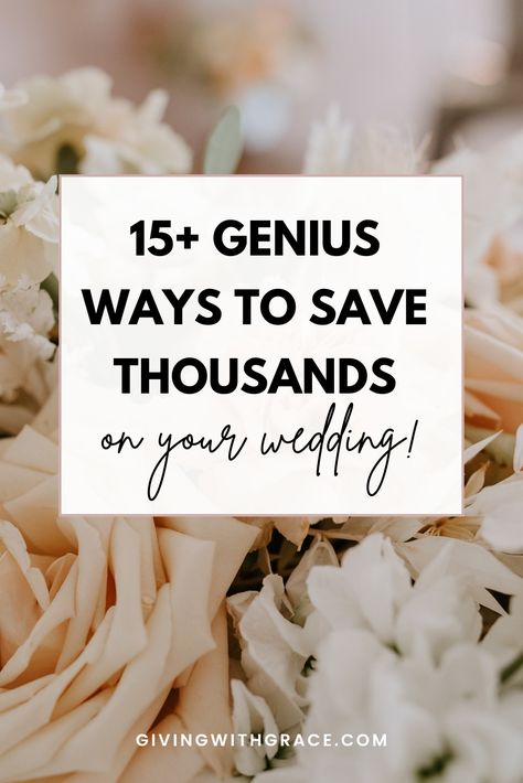 15 genius ways to save thousands on your wedding Wedding On A Budget, Budget Wedding Hacks, Wedding Cost Saving, Wedding Hacks Budget, Budget For Wedding, Wedding Savings Plan, Wedding Planning On A Budget, Affordable Diy Wedding, Save Money Wedding