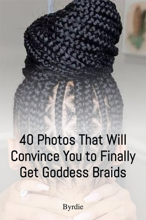 Here are 40 photos that will convince you to finally get goddess braids. Goddess braids are one of our favorite protective styles. Inside, we share 40 of our favorite ways to wear goddess braids. Visit Byrdie.com to learn more! #byrdiebeauty #goddessbraids #bestgoddessbraids #braidedhairstyles Crochet Braids, Box Braids, Protective Styles, Fresh, Braided Updo Ponytail, Four Braids Cornrow, Braided Updo Styles, Braided Updo, Weave Hairstyles Braided