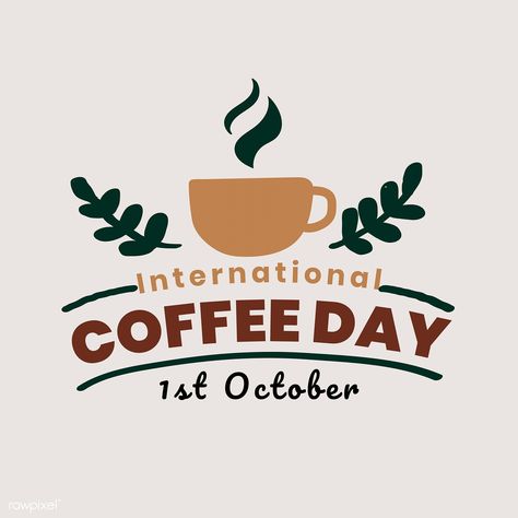 International coffee day design vector | premium image by rawpixel.com / TK #vector #vectorart #foodanddrink Banner Design, Coffee Art, Coffee, International Coffee, Coffee Logo, Coffee Poster, Coffee Packaging, Organic Coffee, Coffee Pods