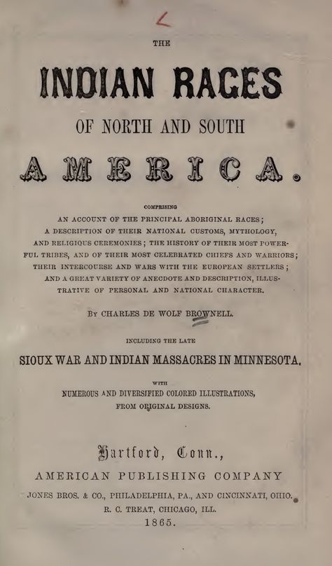 Indian Races of North and South America (c) 1865 Indigenous North Americans, Indigenous Peoples Of The Americas, Indigenous People Of North America, North American Indians, American Indian History, South America, North America, Indian Tribes, Indigenous Americans