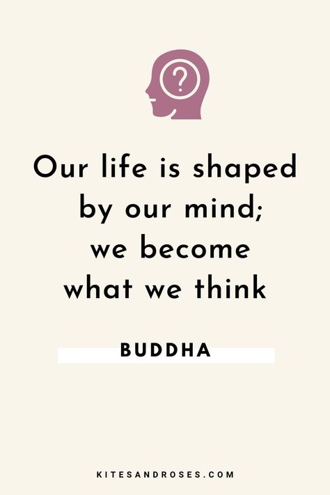 Inspirational Quotes, Life Quotes, Mindfulness, Sayings, Motivation, Wise Quotes, Positive Thinking, Strong Mind Quotes, Good Life Quotes