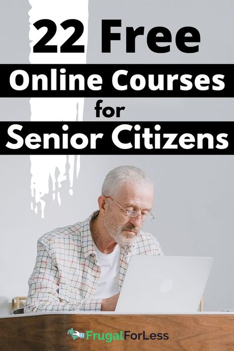 A list of the 22 best free online courses for senior citizens Online Courses With Certificates, Online Courses, Free College Courses Online, Online Education, Free Online Education, Online Learning, Free Online Courses, Free Online Learning, Free College Courses