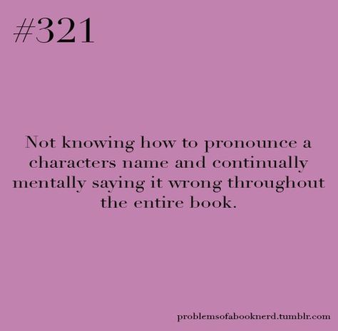 Reading Quotes, Humour, Bookworm Quotes, Queer Books, Book Subscription, Nerd Problems, Book Nerd Problems, How To Pronounce, Book Jokes