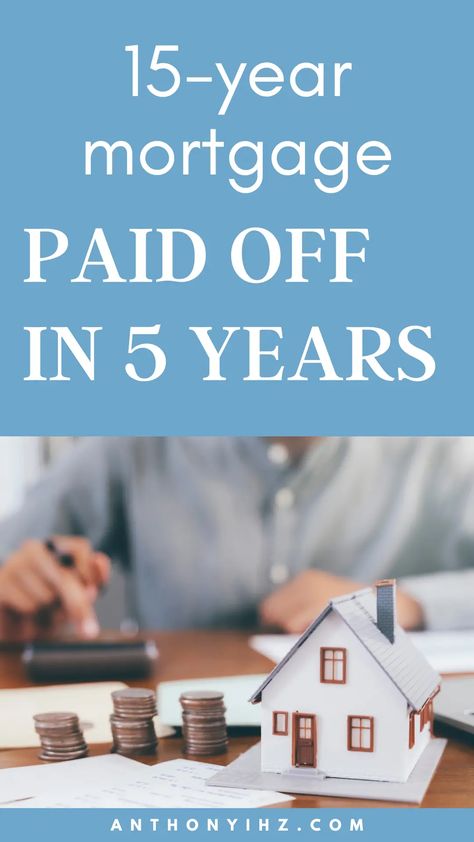 How To Pay Off Your Mortgage In 5 Years - Anthony Ihz People, Pay Off Mortgage Early, Mortgage Tips, Mortgage Payoff, Mortgage Loans, Mortgage Payment, Mortgage Free, Second Mortgage, Mortgage Companies