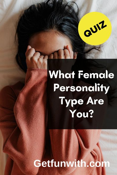What Female Personality Type Are You? Personality Types, Personality Type Quiz, Personality Quizzes, Personality Quiz, What's My Personality, Personality Test Quiz, Personality Test Questions, Personality Quizzes Buzzfeed, Fun Personality Quizzes