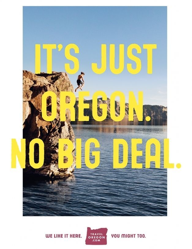 a poster with the words it's just oregon, no big deal