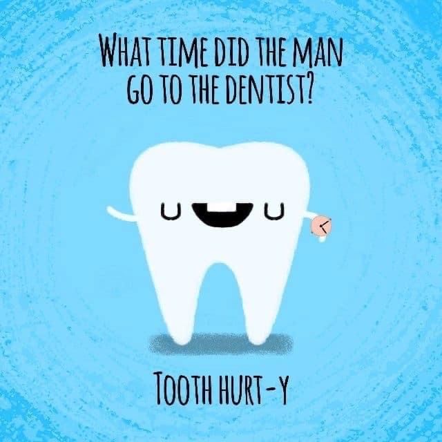 a cartoon tooth with the words what time did the man go to the dentist?