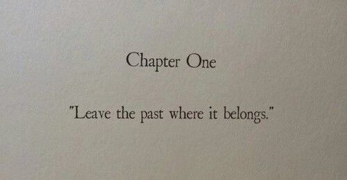 a close up of an open book with writing on it's cover and the words, ` ` ` leave the past where it belongs