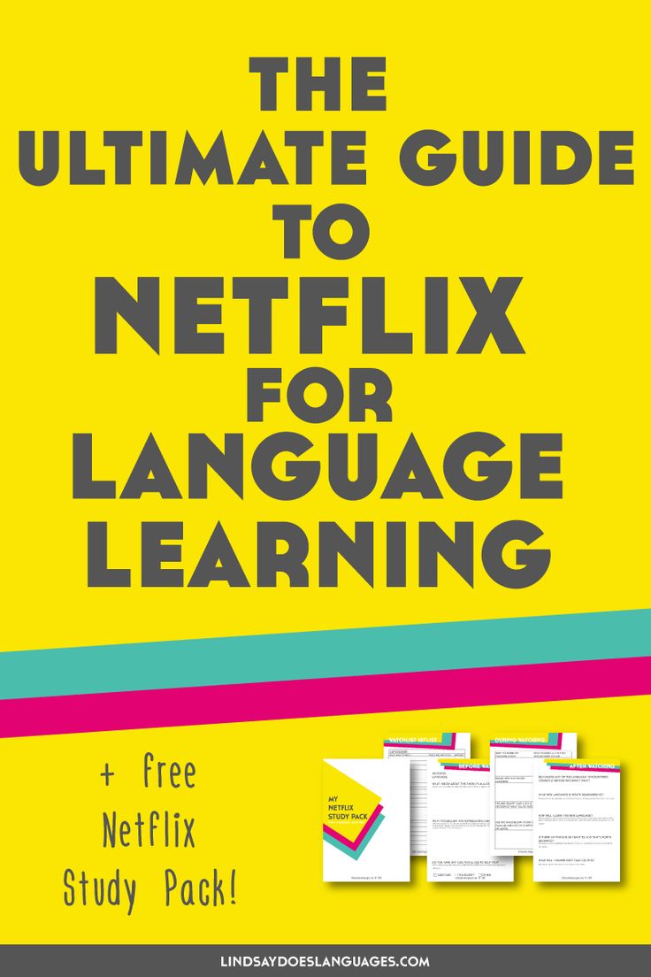 the ultimate guide to netflix for language learning with text and pictures, including an image of a