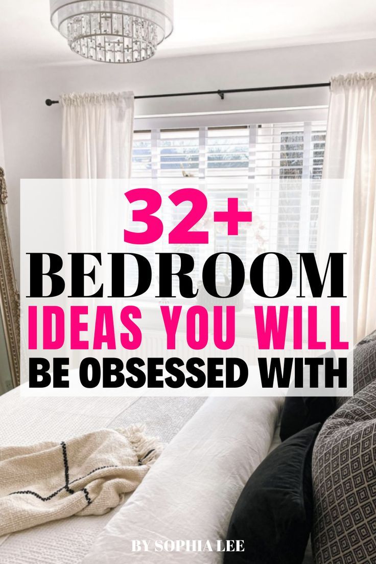 a bed room with white sheets and pillows on it, the text overlay reads 32 bedroom ideas you will be obsesed with